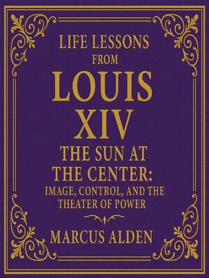 cover image of Life Lessons from Louis XIV